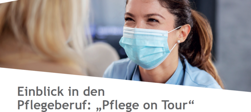 Einblick in den Pflegeberuf: „Pflege on Tour“